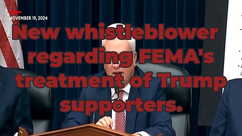 James Comer: Whistleblower Exposes FEMA's Alleged Treatment of Trump Supporters