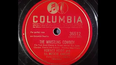 Horace Heidt and His Musical Knights, Donna and Her Don Juans - The Whistling Cowboy