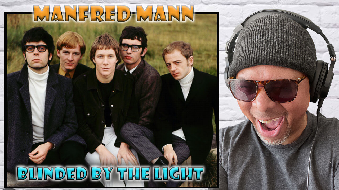 Manfred Mann - Blinded By The Light Reaction!