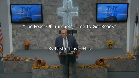 "The Feast Of Trumpets, Time To Get Ready" By Pastor David Ellis