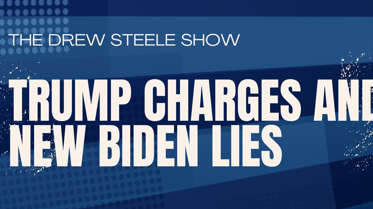 Trump Charges And New Biden Lies