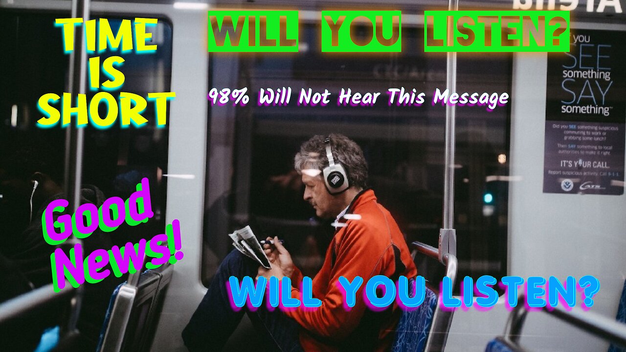 98% Will Not Hear This Message - Will You Listen?