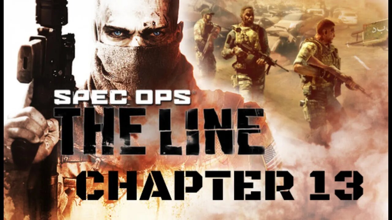 Spec Ops The Line - Chapter 13: Adams (Walkthrough/Lets Play)