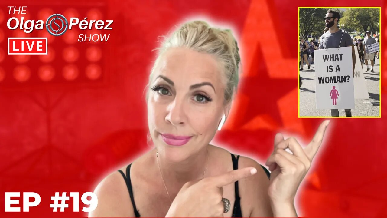 "What is a woman? (Part 2) & "Save women's sports" [REACTION] | The Olga S. Pérez Show Episode #19