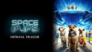 Space Pups Official Trailer