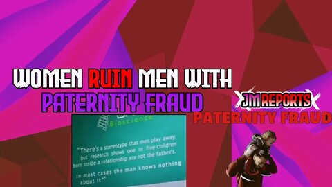 Paternity Fraud - something not talked about in society