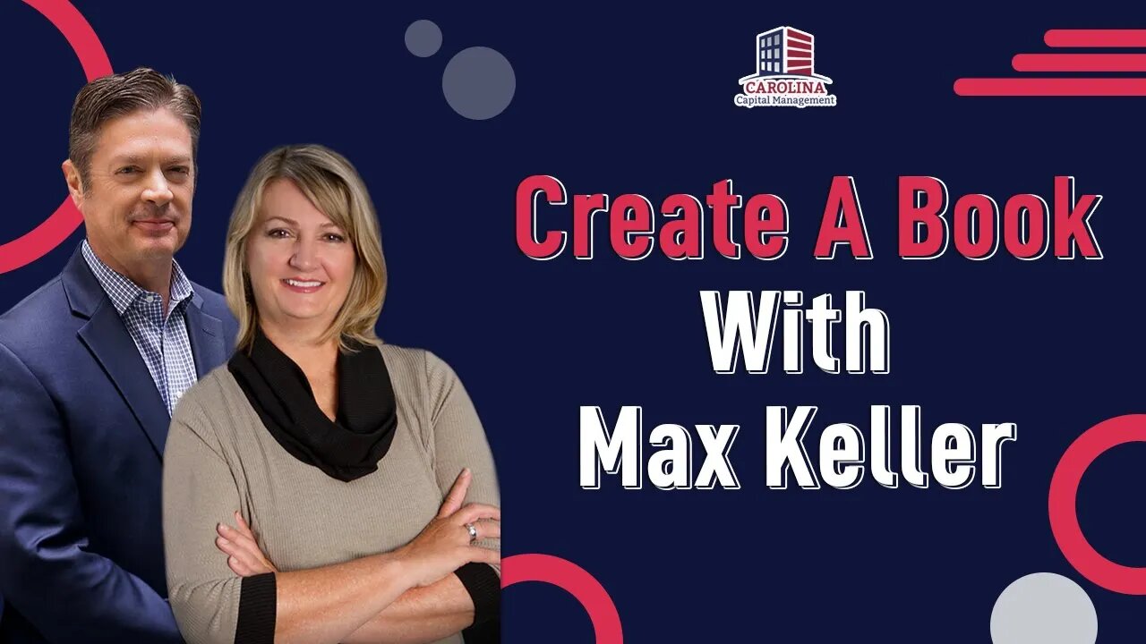 Create A Book With Max Keller | Hard Money for Real Estate Investors!