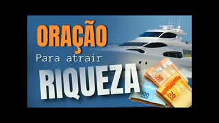 Oração Para Riqueza Imediata | ORAÇÃO PODEROSA E MUITO FORTE