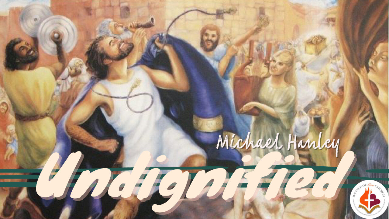 Undignified - Michael Hanley- January 21st, 2024