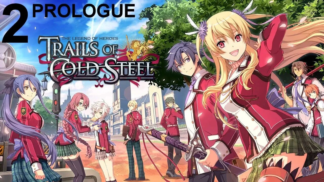 Trails of Cold Steel (PS4) - Prologue Playthrough (Part 2 of 2)