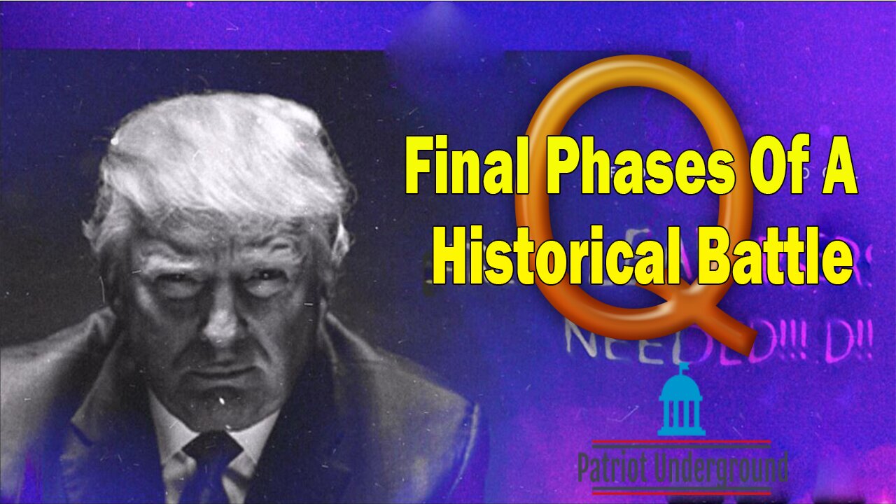 Patriot Underground HUGE Intel July 21: "Final Phases Of A Historical Battle"