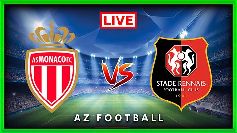 AS Monaco vs Stade Rennais | Ligue 1 | Match commenté En direct