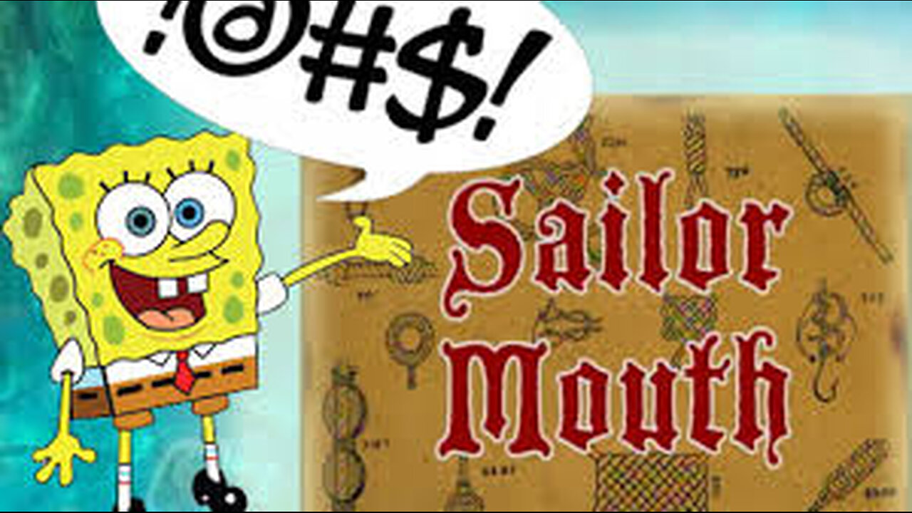 SpongeBob uncensored sailor mouth