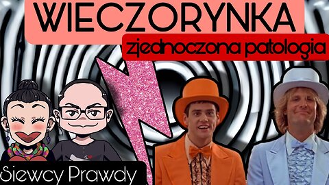 Wieczorynka - Zjednoczona patologia