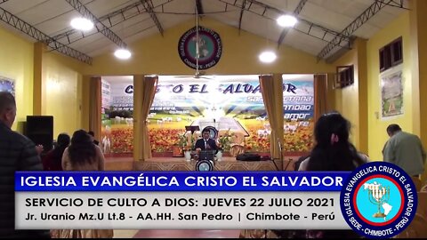 SERVICIO DE CULTO A DIOS: JUEVES 22 JULIO 2021