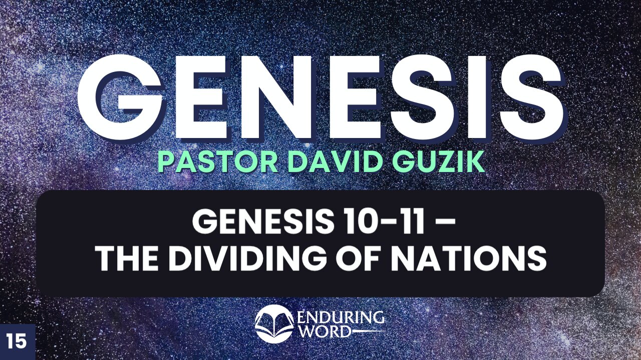 The Dividing of Nations - Genesis 10-11