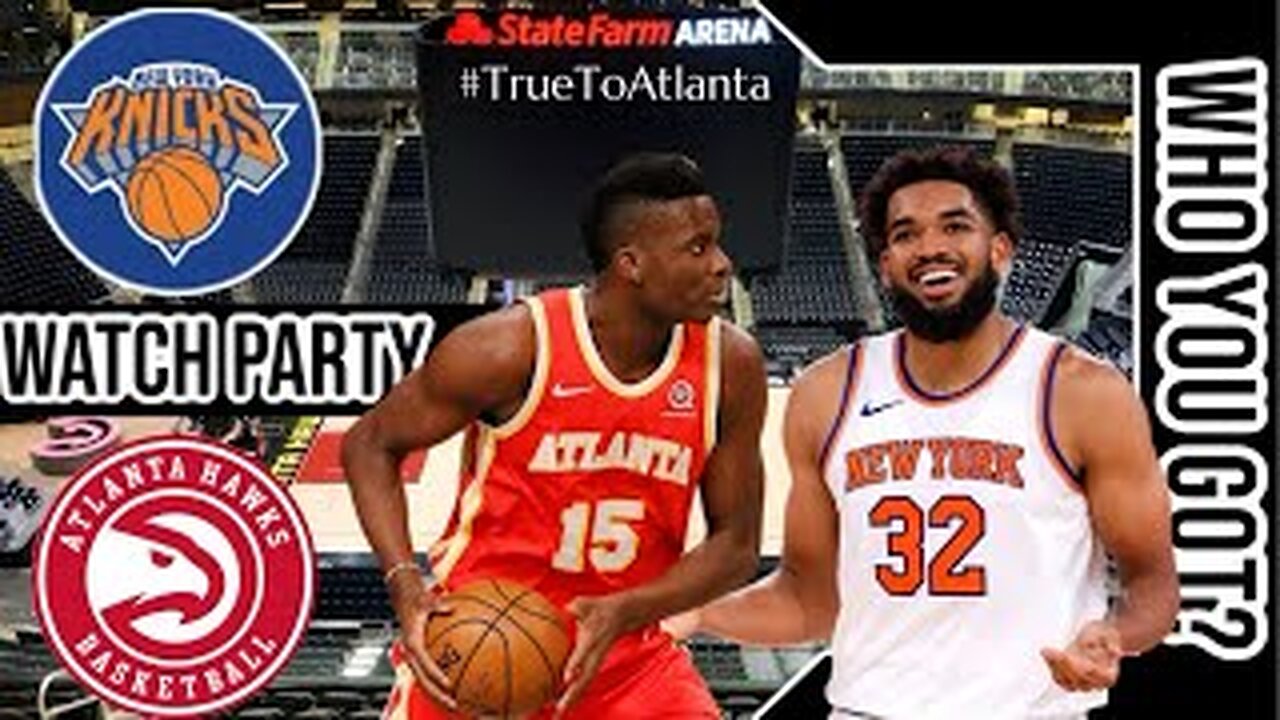 New York Knicks vs Atlanta Hawks | Live Play by Play & Watch Party Stream | NBA 2024 Game 🏀🔥