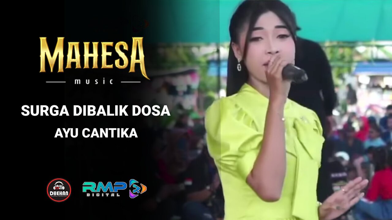 SURGA DIBALIK DOSA - AYU CANTIKA - MAHESA MUSIC LIVE KARABAN PATI - DHEHAN AUDIO
