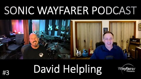 Sonic Wayfarer Podcast Ep. 3 David Helpling