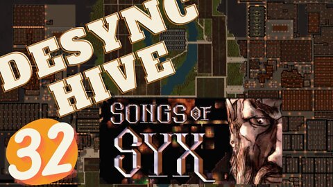 DESYNCHIVE | Songs of Syx v0.61 #songsofsyx Episode 32