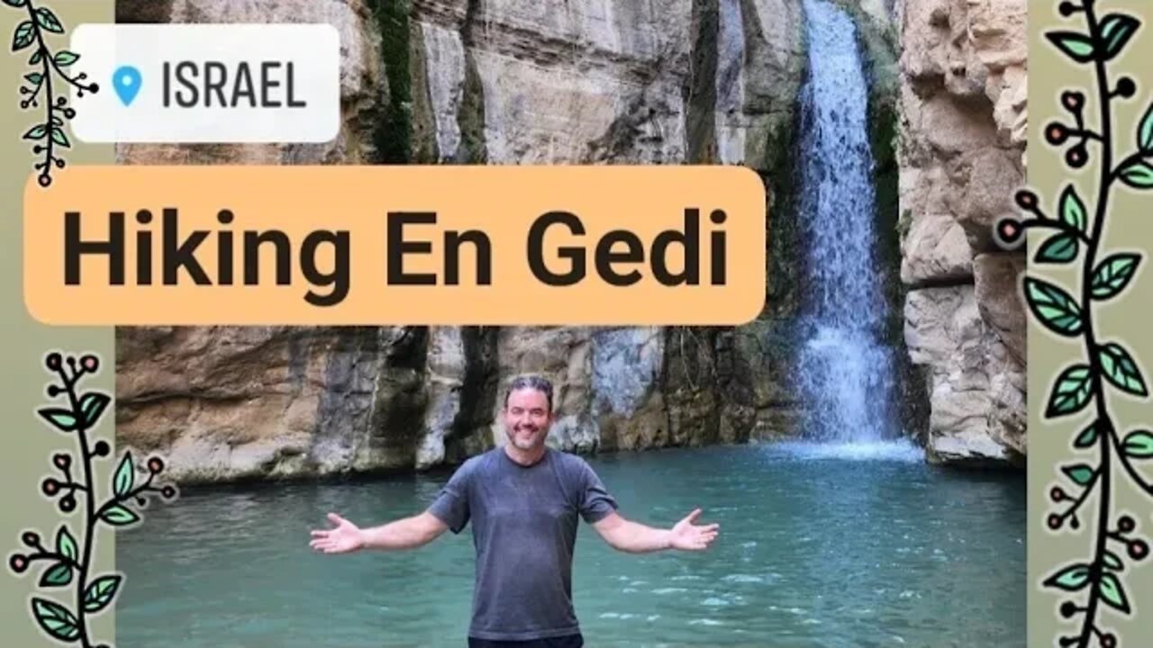 Hiking En Gedi -- Days in Jerusalem