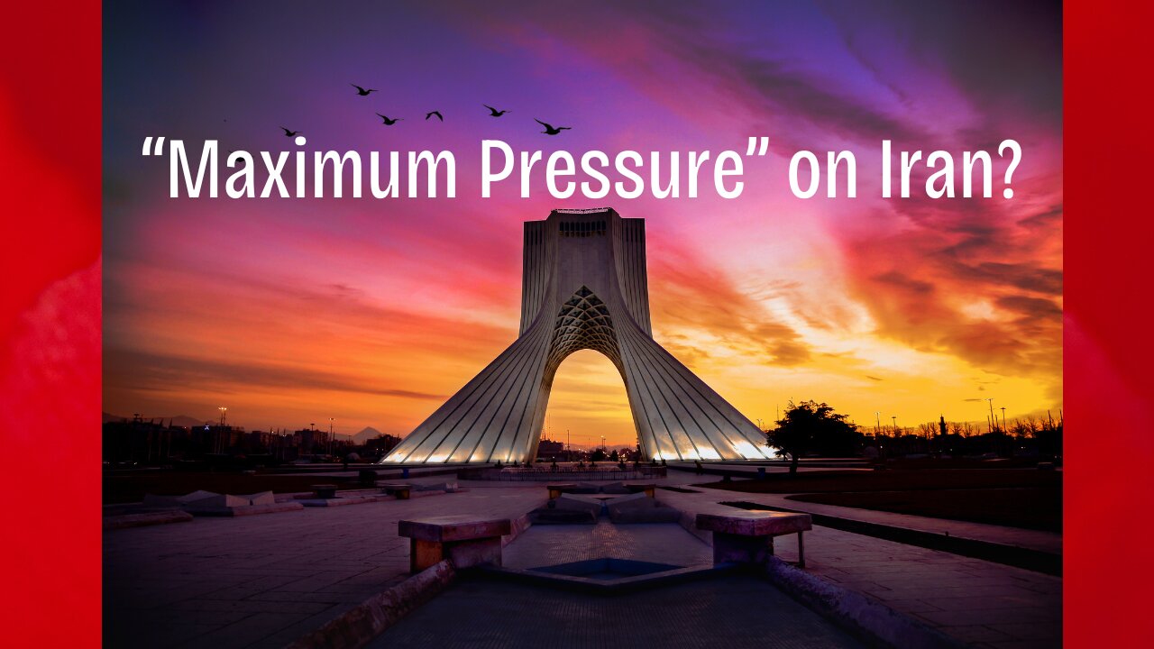 Maximum Pressure on Iran?