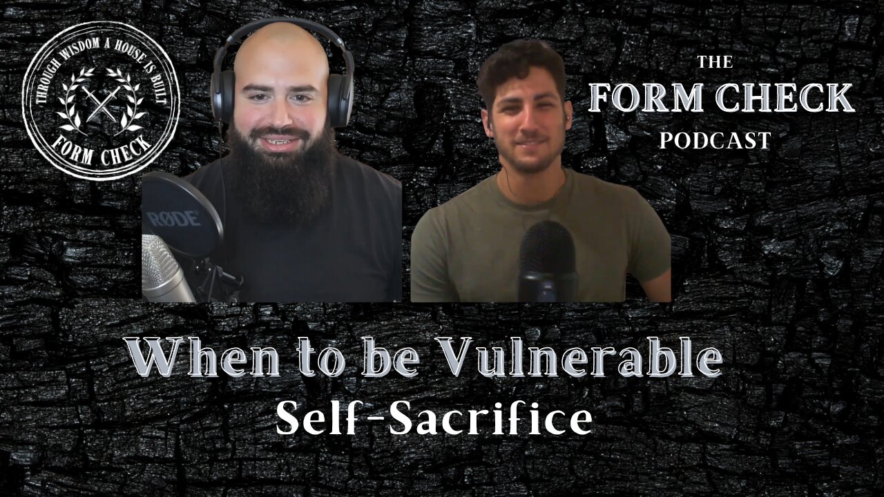 When to be Vulnerable - Self Sacrifice