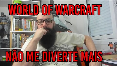 WOW Não Me Diverte Mais !