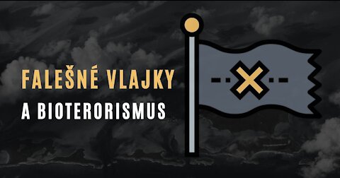 Falešné vlajky a počátek bioterorismu
