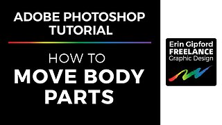 How To Move Body Parts | Adobe Photoshop Tutorial