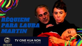 RÉQUIEM PARA LAURA MARTIN COMPLETE MOVIE - TV CINE KUA NON