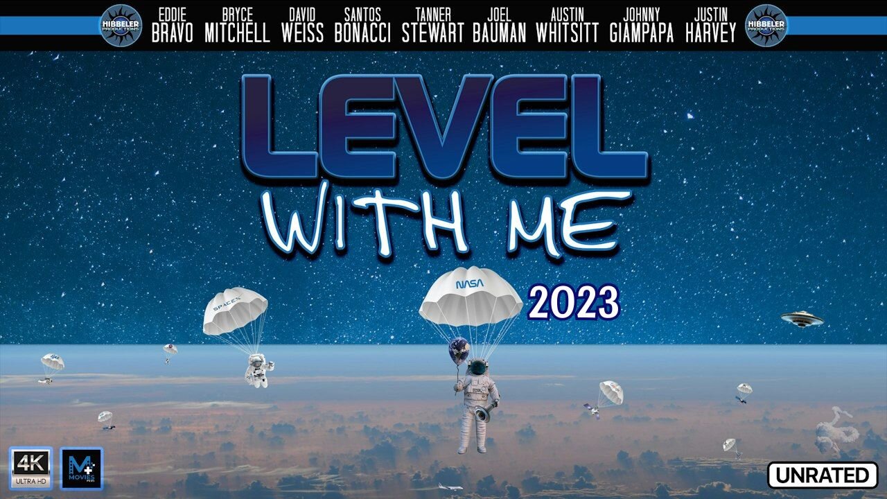 Level with Me (2023) a Hibbeler Production