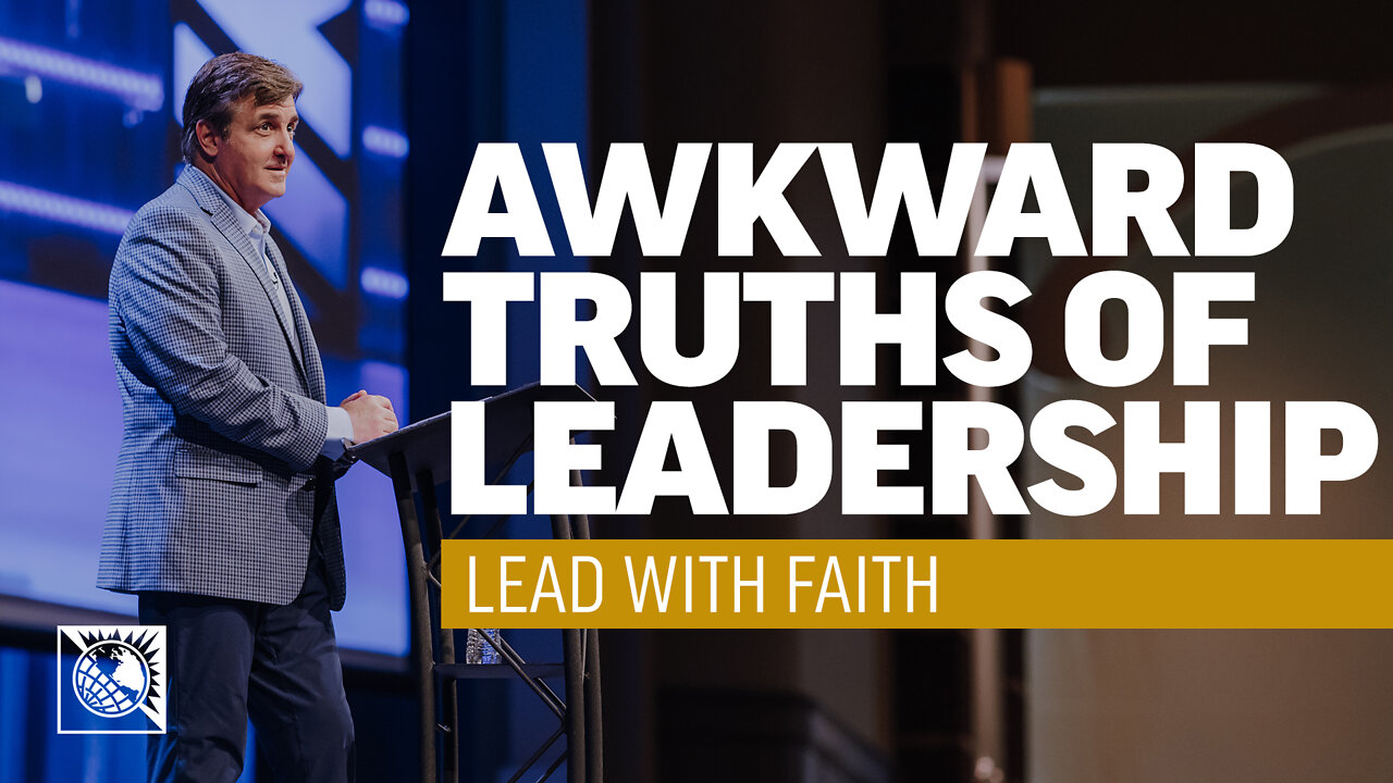 Lead with Faith [Awkward Truths of Leadership]