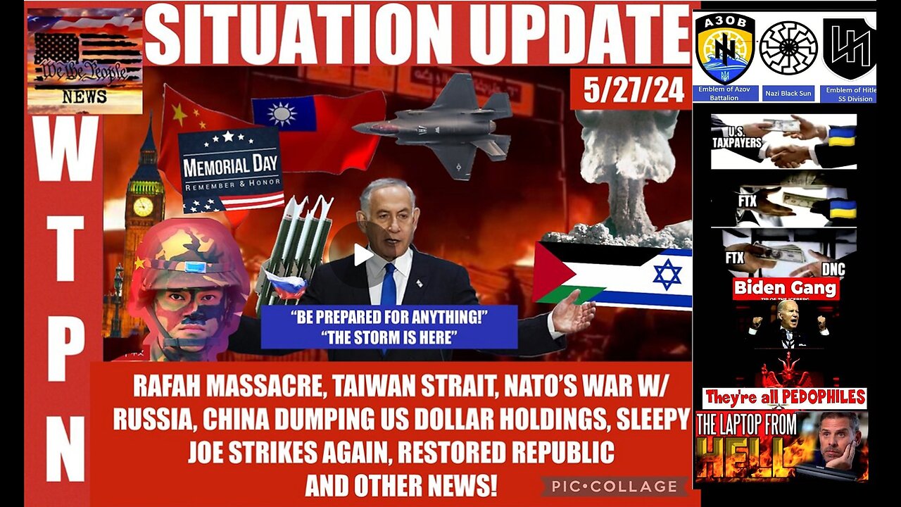 WTPN SITUATION UPDATE 5/27/24 (related info and links in description)