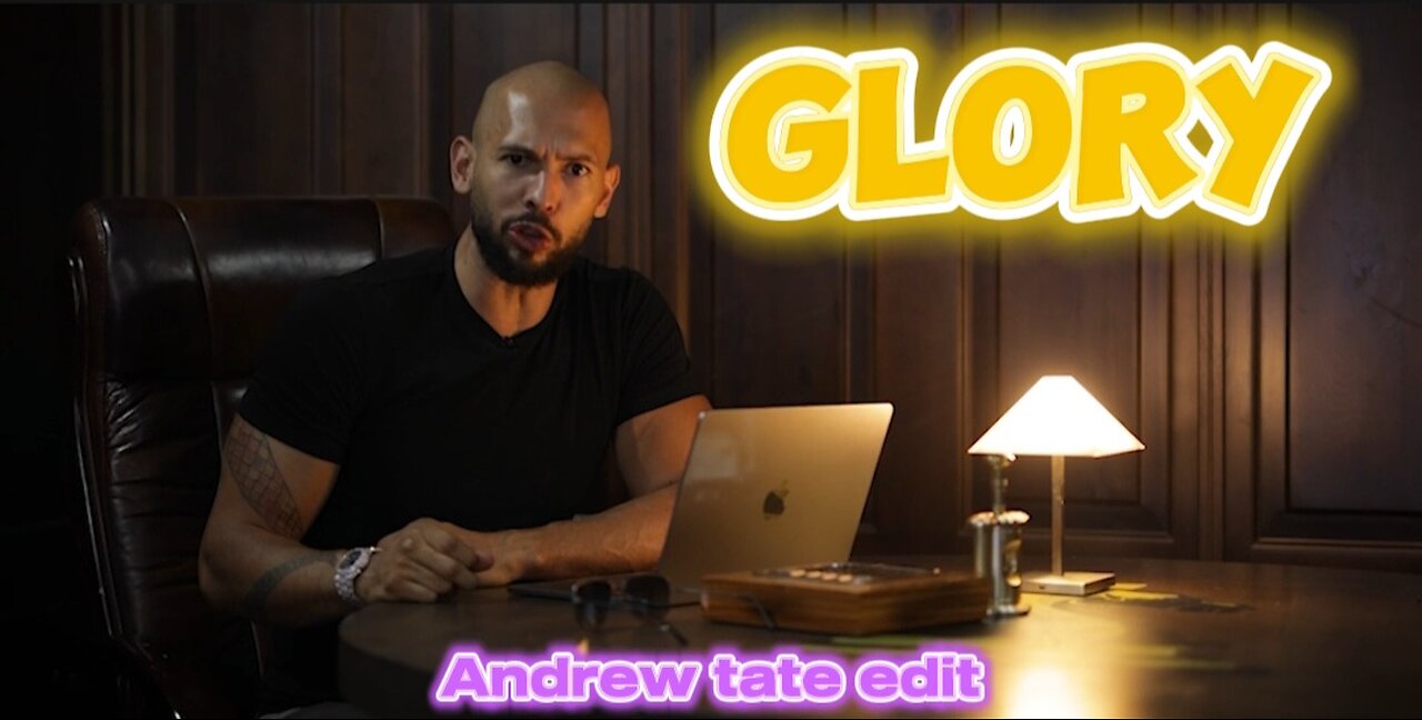 Andrew Tate X Glory