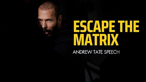 ESCAPE THE MATRIX - Motivational Speech (Andrew Tate Motivation)