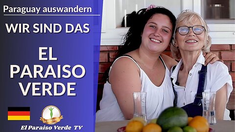 🇩🇪 Wir sind das El Paraiso Verde - NEU