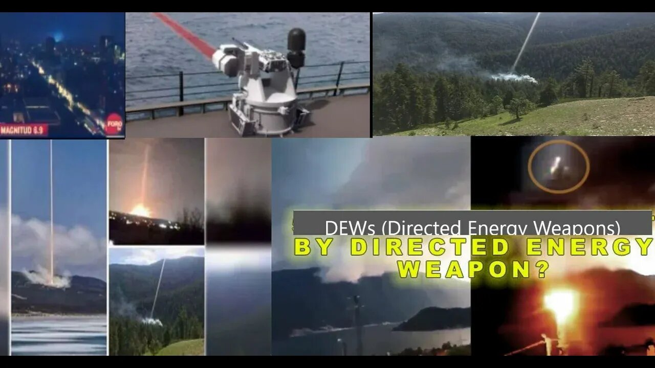 DEWs (Directed Energy Weapons) IN ACTION