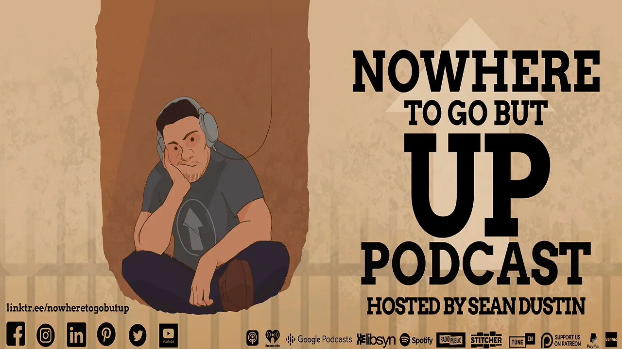 Nowhere To Go But Up Podcast Intro