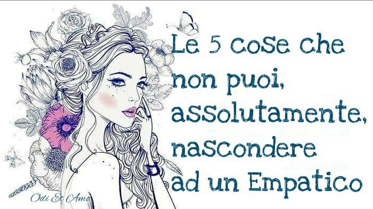 LE CINQUE COSE CHE NON PUOI NASCONDERE AD UN EMPATICO