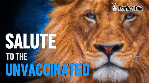 Salute to the Unvaccinated