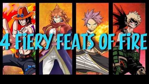 A Study in Fire: Calculating the Power of Four Fiery Feats of Fire (Ace, Mereoleona, Natsu, Bakugou)