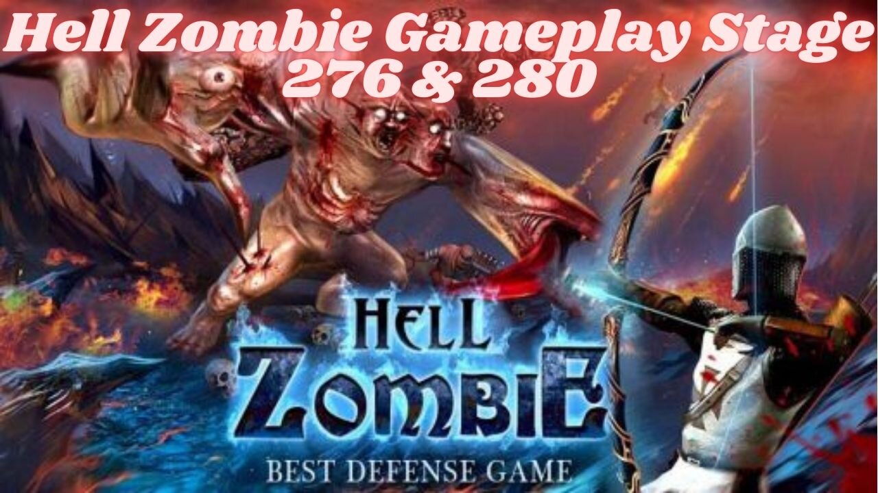 Hell Zombie Gameplay Stage 276 & 280