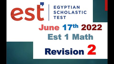 #est est 1 revision 2 Math June 17th 2022