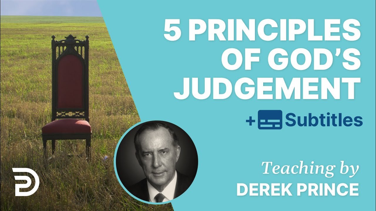 Five Principles Of Gods Judgement - Derek Prince