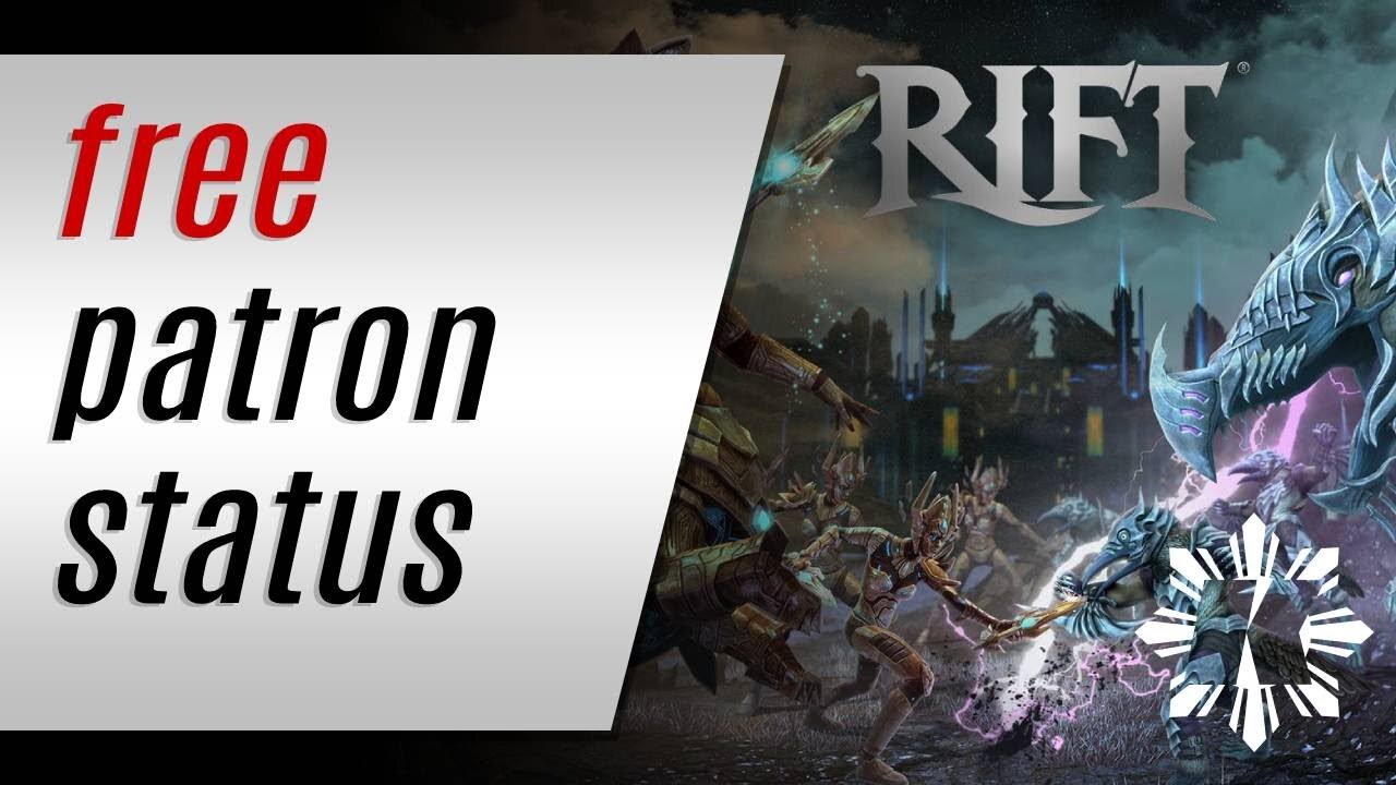 Rift » 15 Days of Free Patron Status and Bonuses!