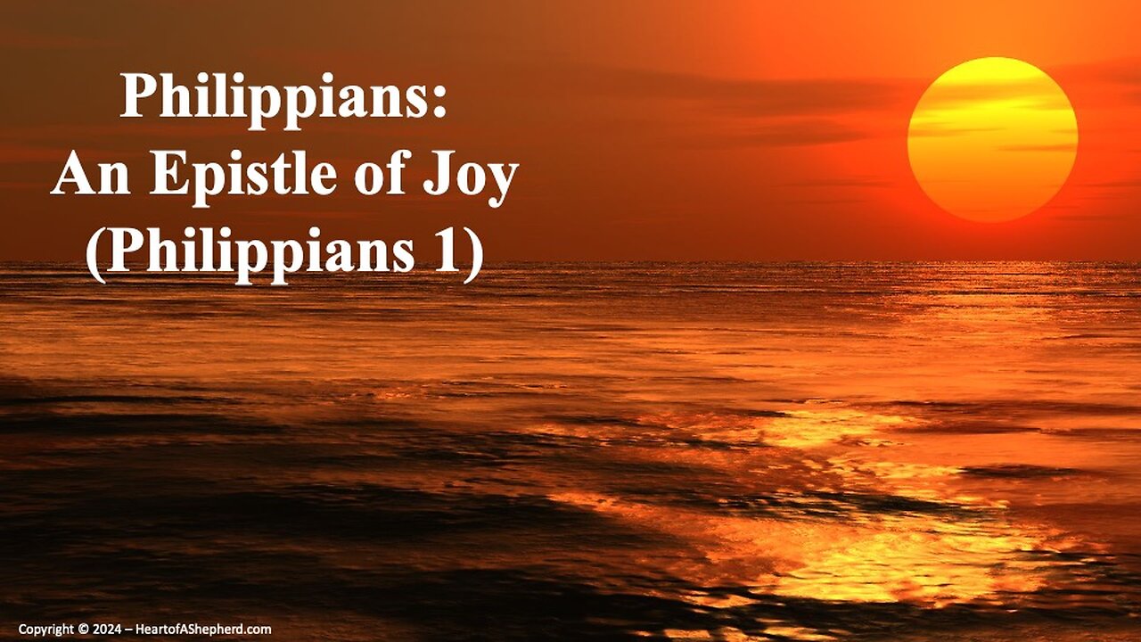 Philippians: An Epistle of Joy (Philippians 1)