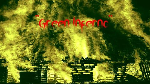 "Green Inferno"