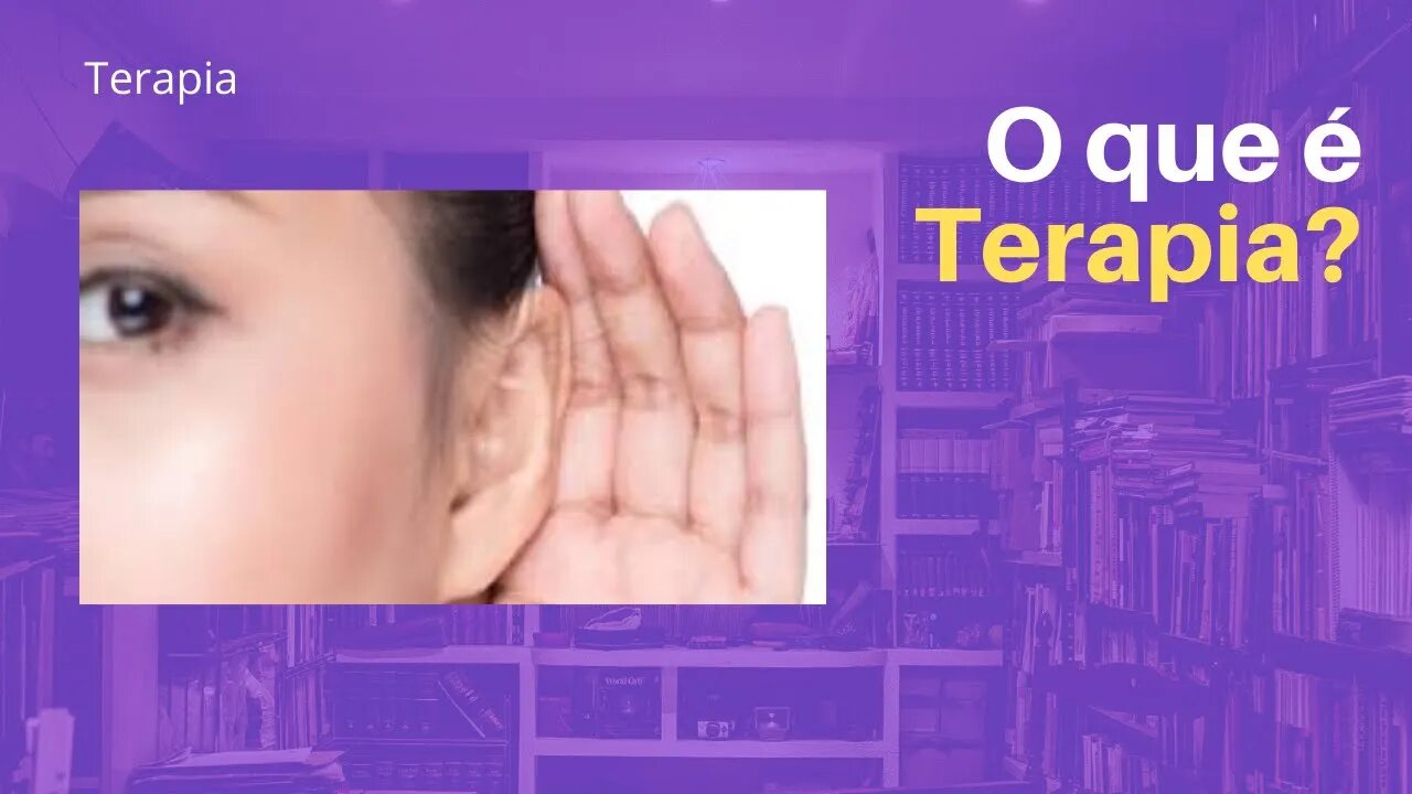 O que é Terapia?