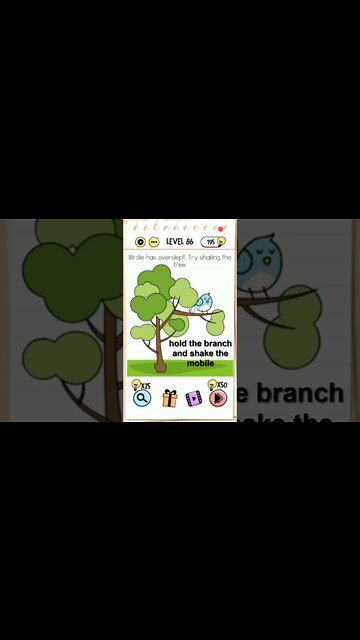 Brain Test Tricky Puzzles Level 86 Birdie has overslept Try shaking the tree.